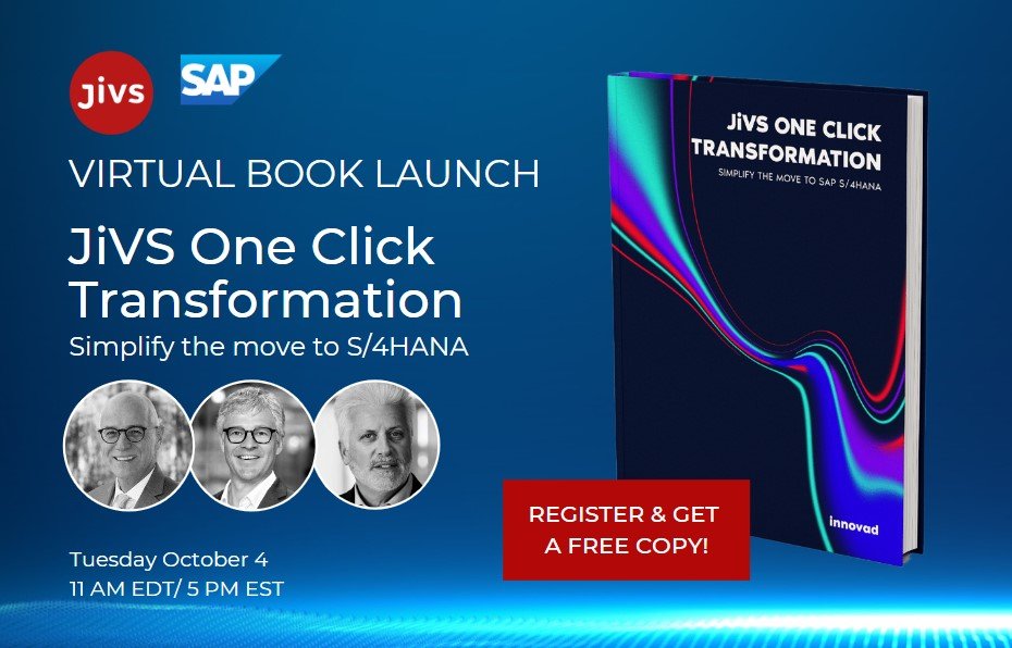 Virtual Book Launch Event: JiVS One Click Transformation SIMPLIFY THE MOVE TO S/4HANA