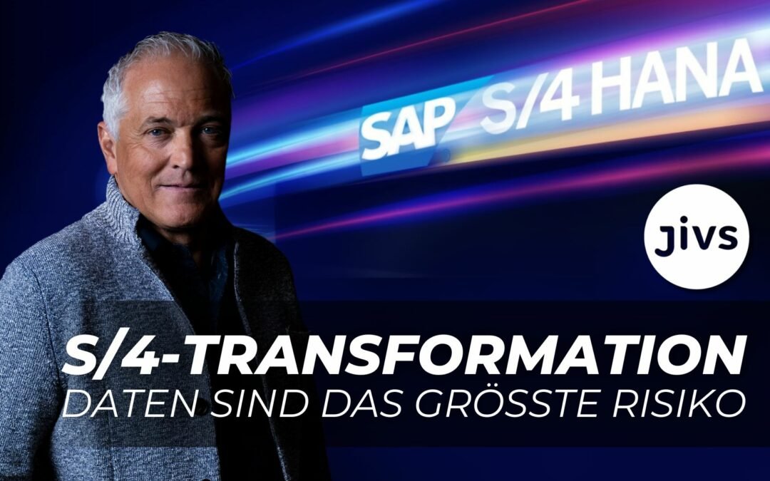 S/4-Transformation: Daten sind das größte Risiko