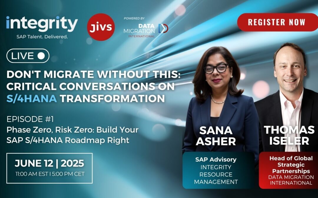 Webinar: Don’t Migrate Without This! Critical Conversations on S/4 Transformation