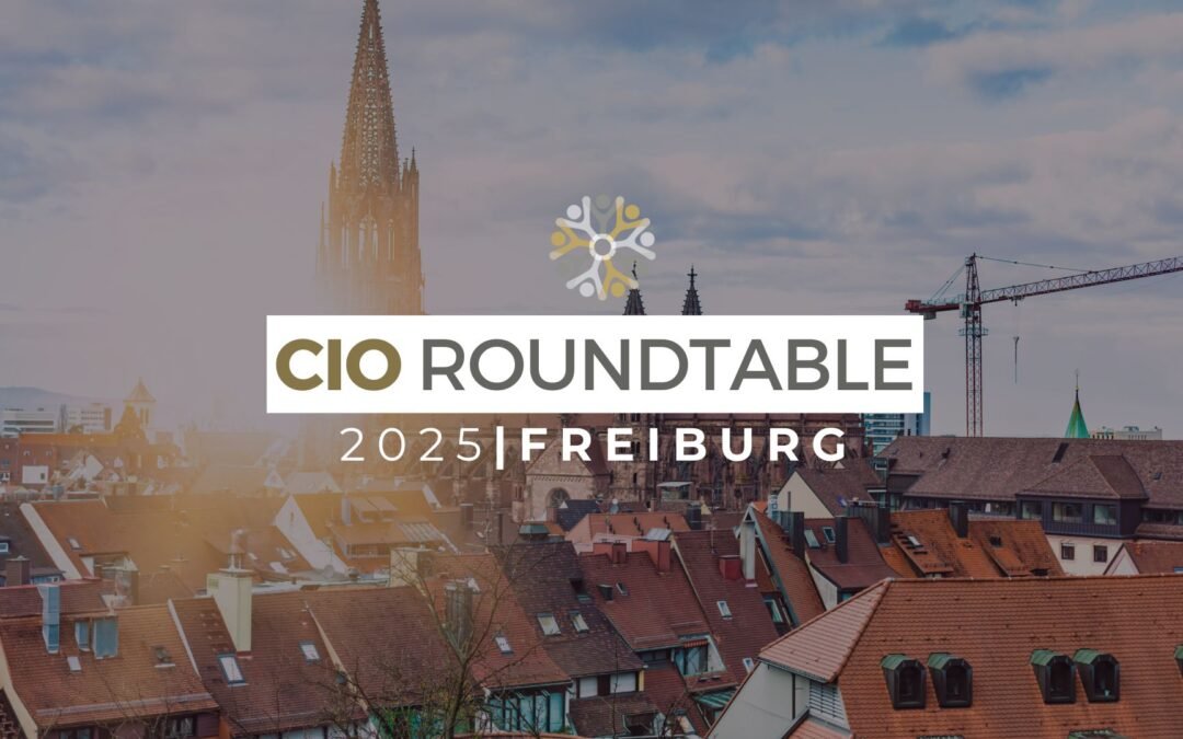 CIO Roundtable​ Freiburg 2025