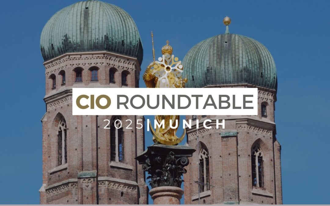 CIO Roundtable​ Munich 2025