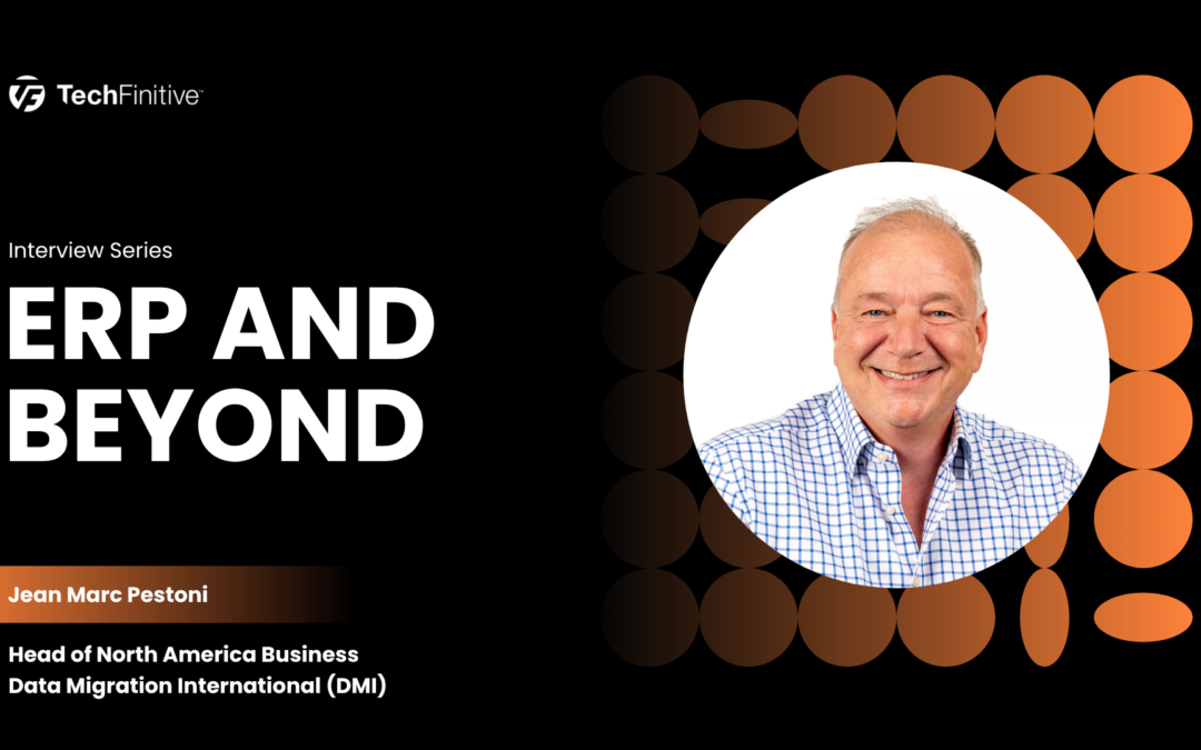 TechFinitive Interview: When ERP works properly, leaders stop debating whose numbers are correct